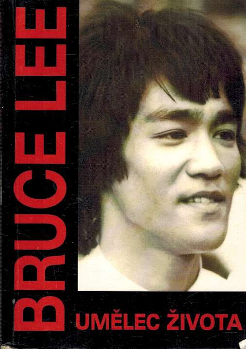 Bruce Lee - Umlec ivota