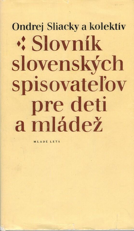 Slovnk slovenskch spisovateov pre deti a mlde