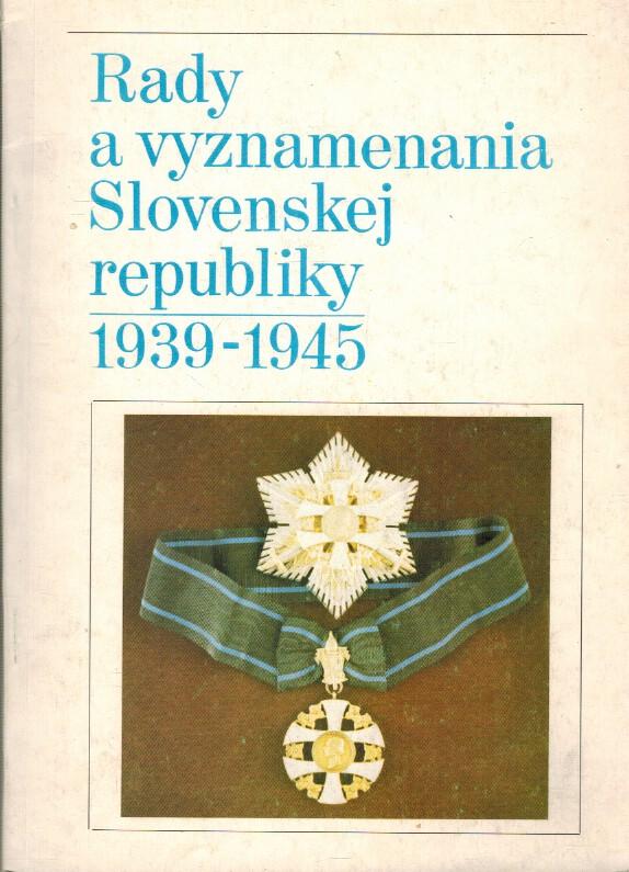 Rady a vyznamenania Slovenskej republiky 1939-1945