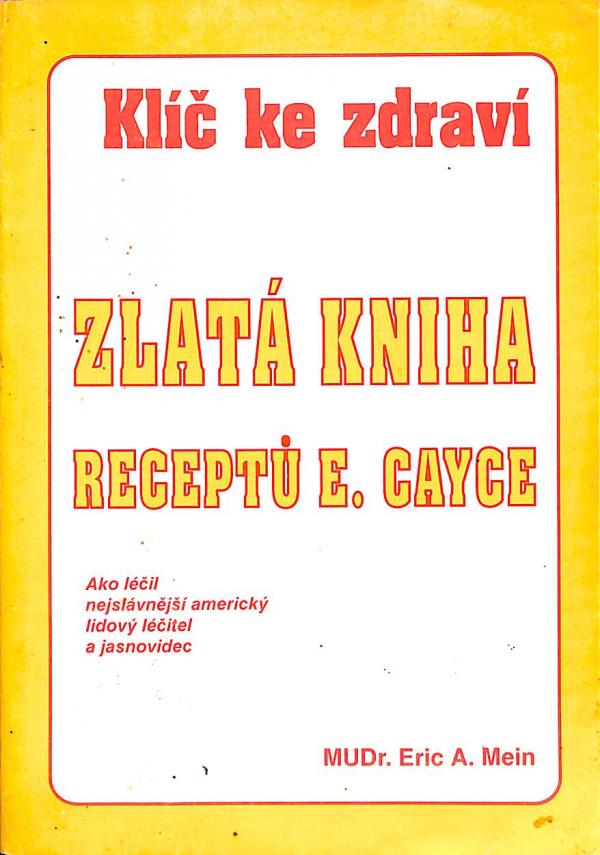 Zlat kniha recept E. Cayce