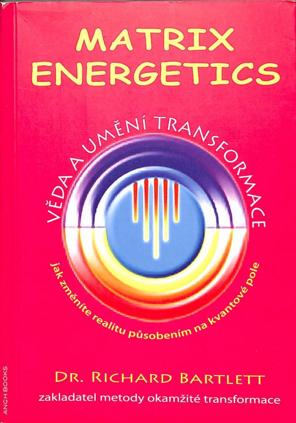  Matrix Energetics - Umn transformace