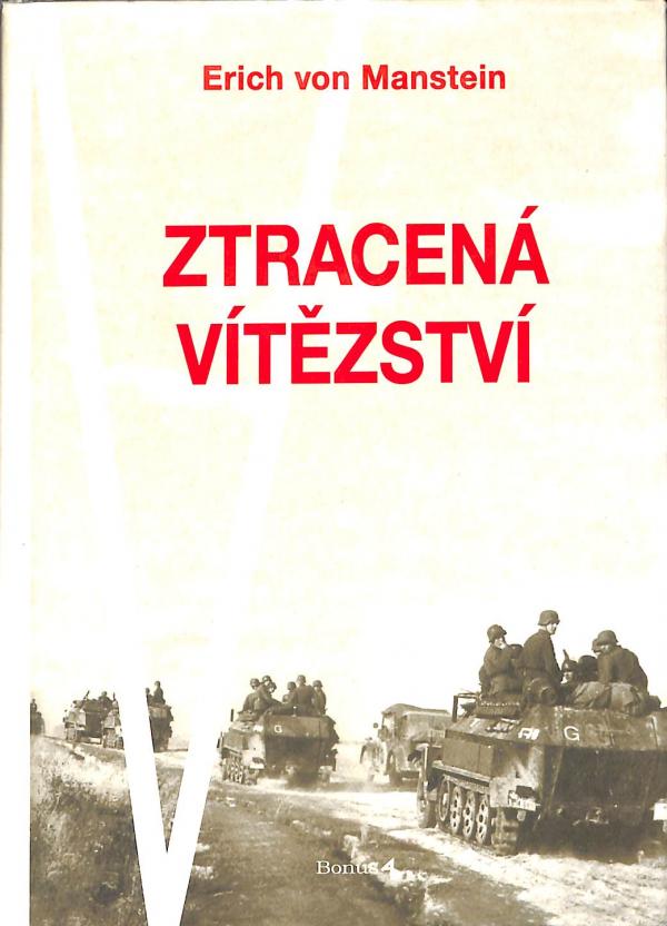 Ztracen vtzstv - vzpomnky 1939-1944