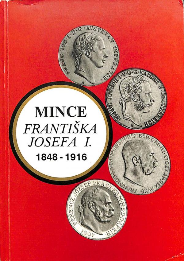 Mince Frantika Josefa I. 1848-1916