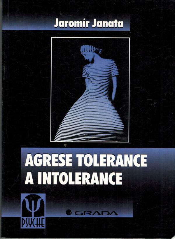 Agrese tolerance a intolerance