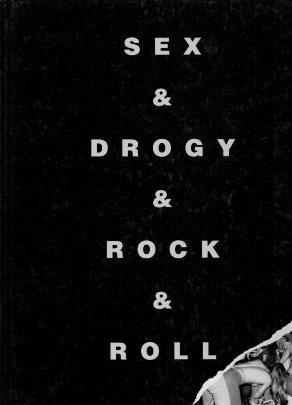 Sex, Drogy, Rock & Roll