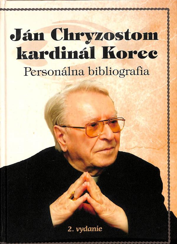 Personlna bibliografia - Jn Chryzostom kardinl Korec