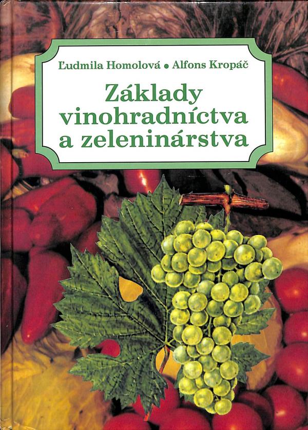 Zklady vinohradnctva a zeleninrstva