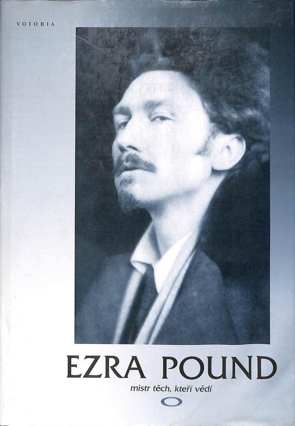Ezra Pound, mistr tch, kte vd