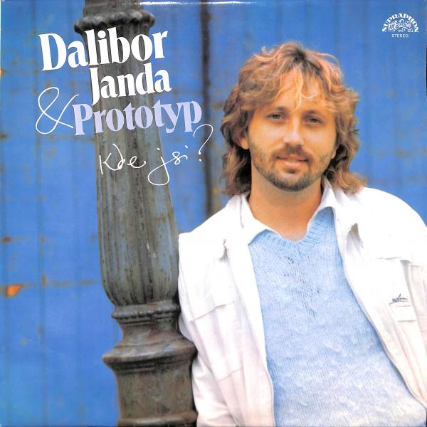 Dalibor Janda & Prototyp - Kde jsi? (LP)