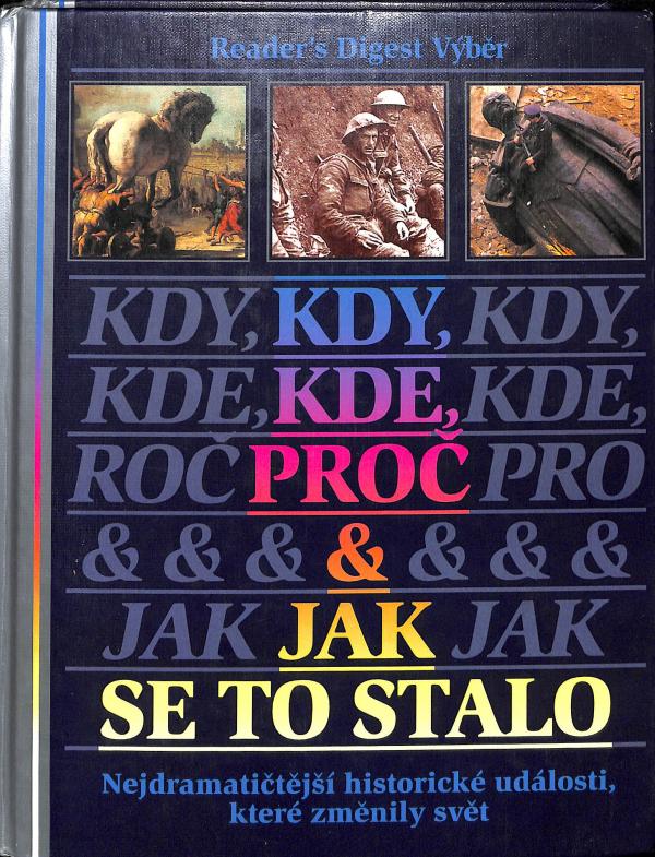 Kdy, kde, pro a jak se to stalo