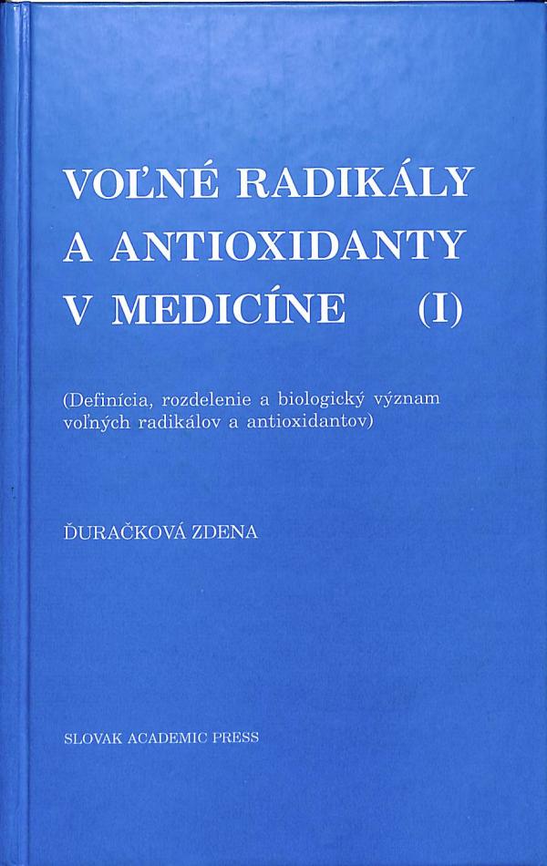 Von radikly a antioxidanty v medicne I.