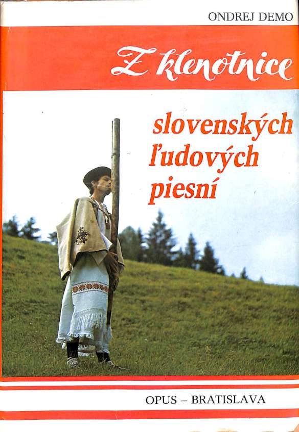 Z klenotnice slovenských ľudových piesní