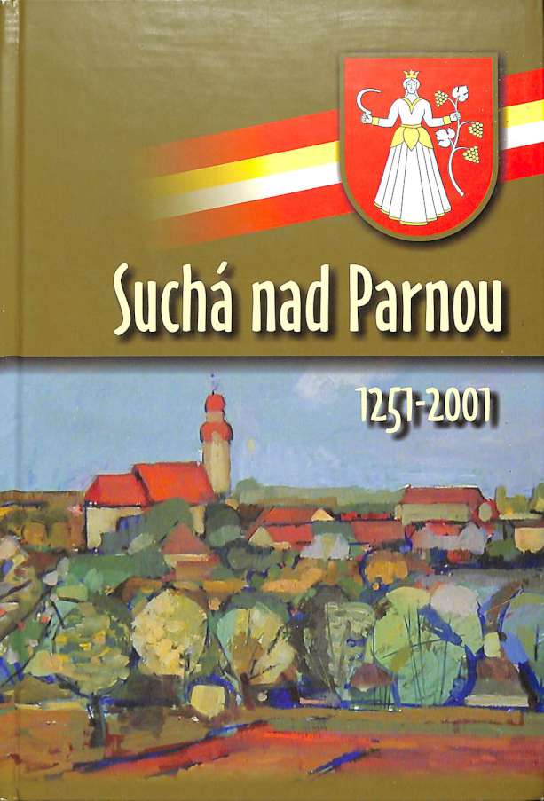 Such nad Parnou (1251-2001)