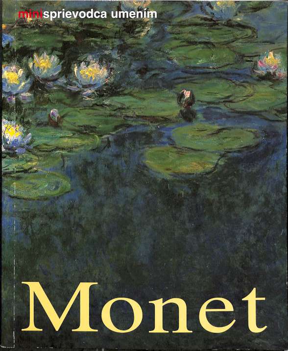 Claude Monet - Minisprievodca umenm