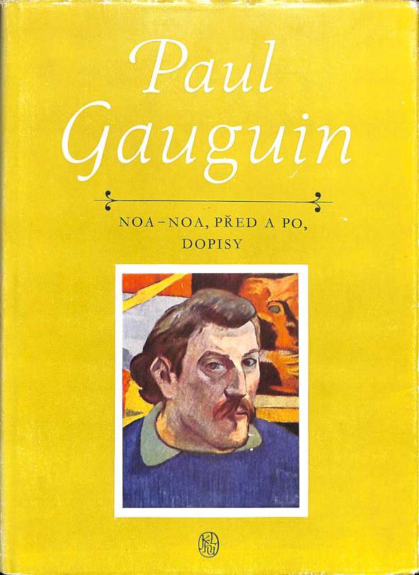 Paul Gauguin - Noa Noa, ped a po, dopisy
