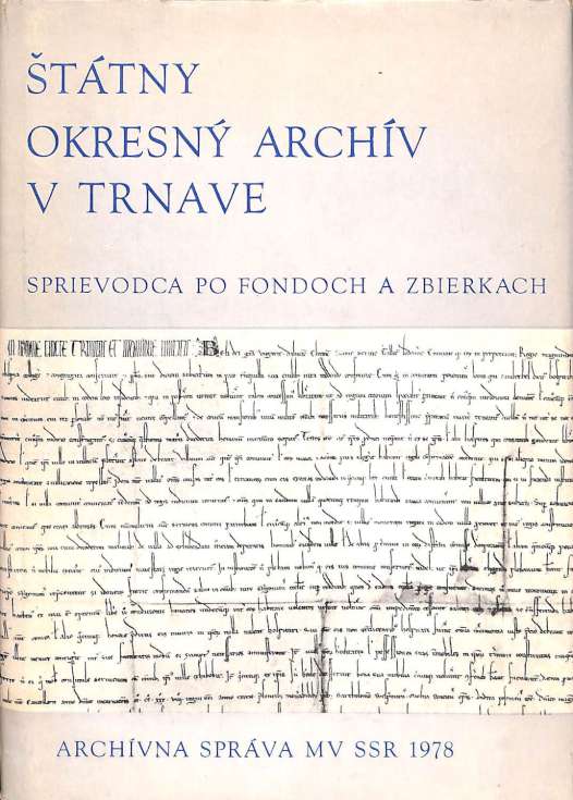 ttny okresn archv v Trnave - Sprievodca po fondoch a zbierkach