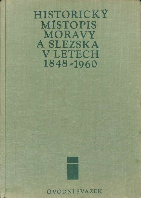 Historick mstopis Moravy a Slezska v letech 1848-1960 (vodn svazek)