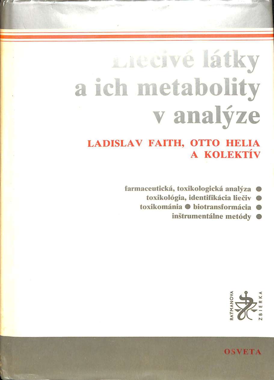 Lieiv ltky a ich metabolity v analze