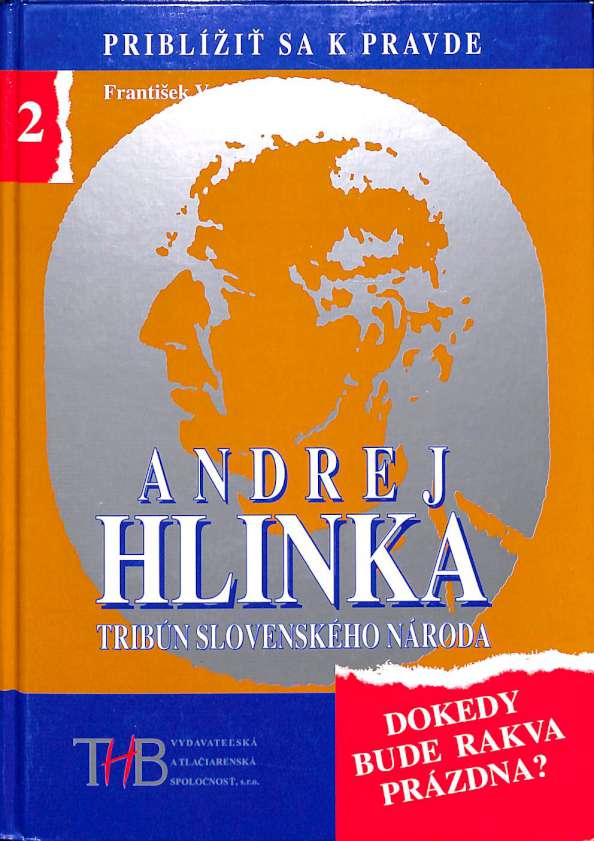 Andrej Hlinka - Tribn slovenskho nroda