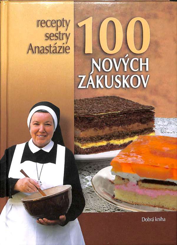 100 novch zkuskov - recepty sestry Anastzie
