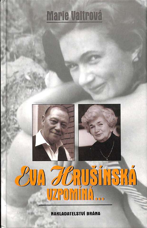 Eva Hrušínská vzpomíná