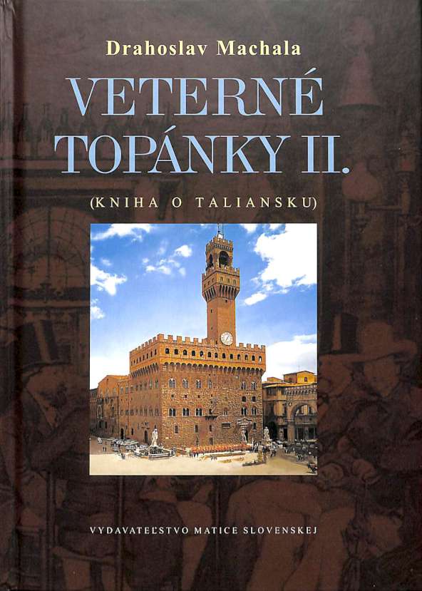 Vetern topnky II. Kniha o Taliansku