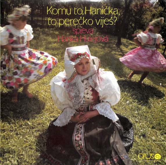 Hanka Hulejov - Komu to Hanika to pereko vije? (LP)