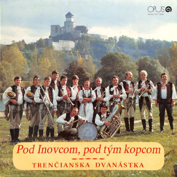 Pod Inovcom, pod tm kopcom - Trenianska dvanstka (LP)