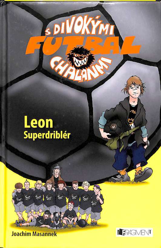 Futbal s divokmi chalanmi - Leon superdriblr
