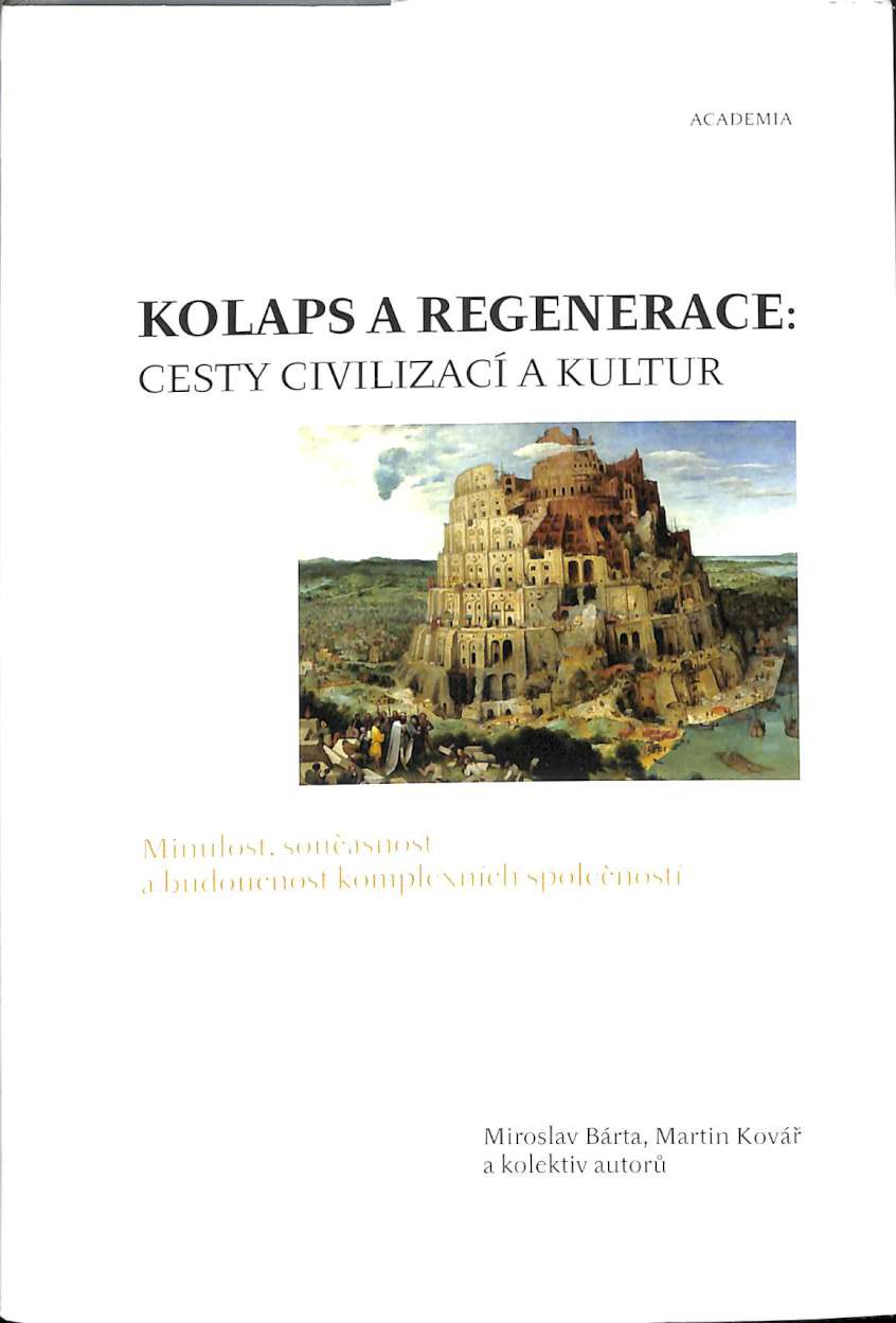 Kolaps a regenerace - Cesty civilizac a kultur