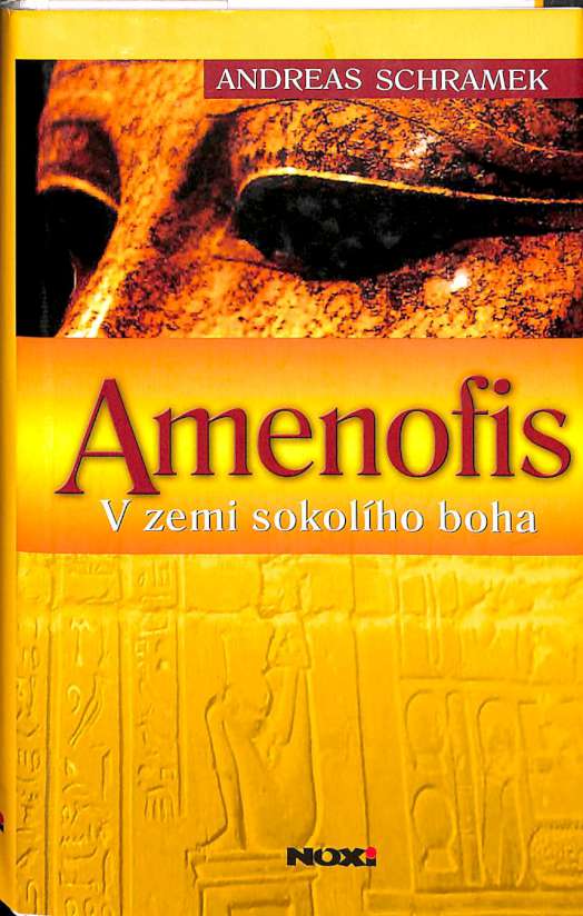 Amenofis - V zemi sokolho boha