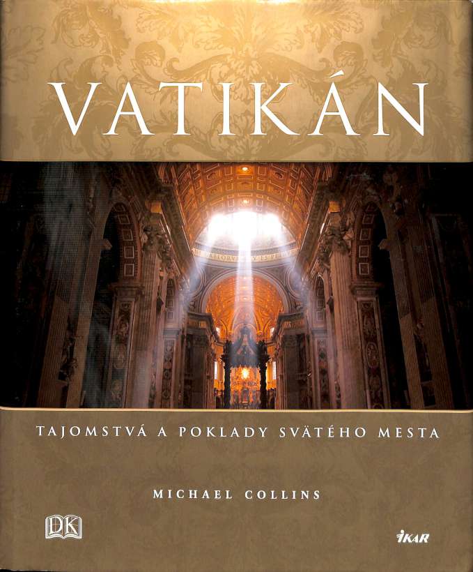 Vatikn - Tajomstv a poklady svtho mesta
