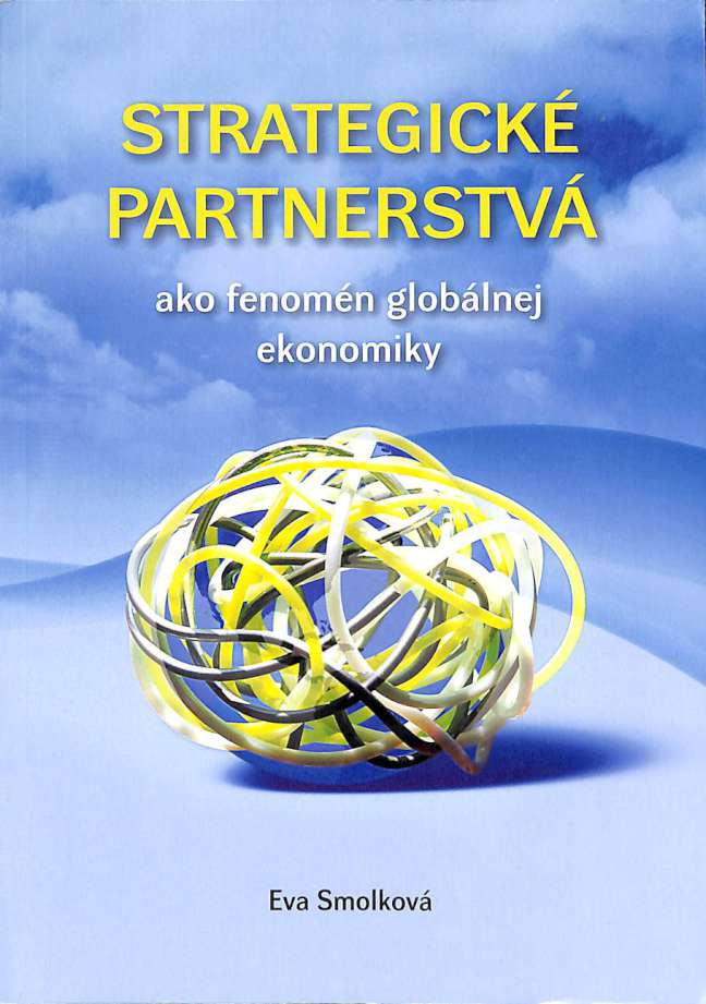 Strategick partnerstv ako fenomn globlnej ekonomiky