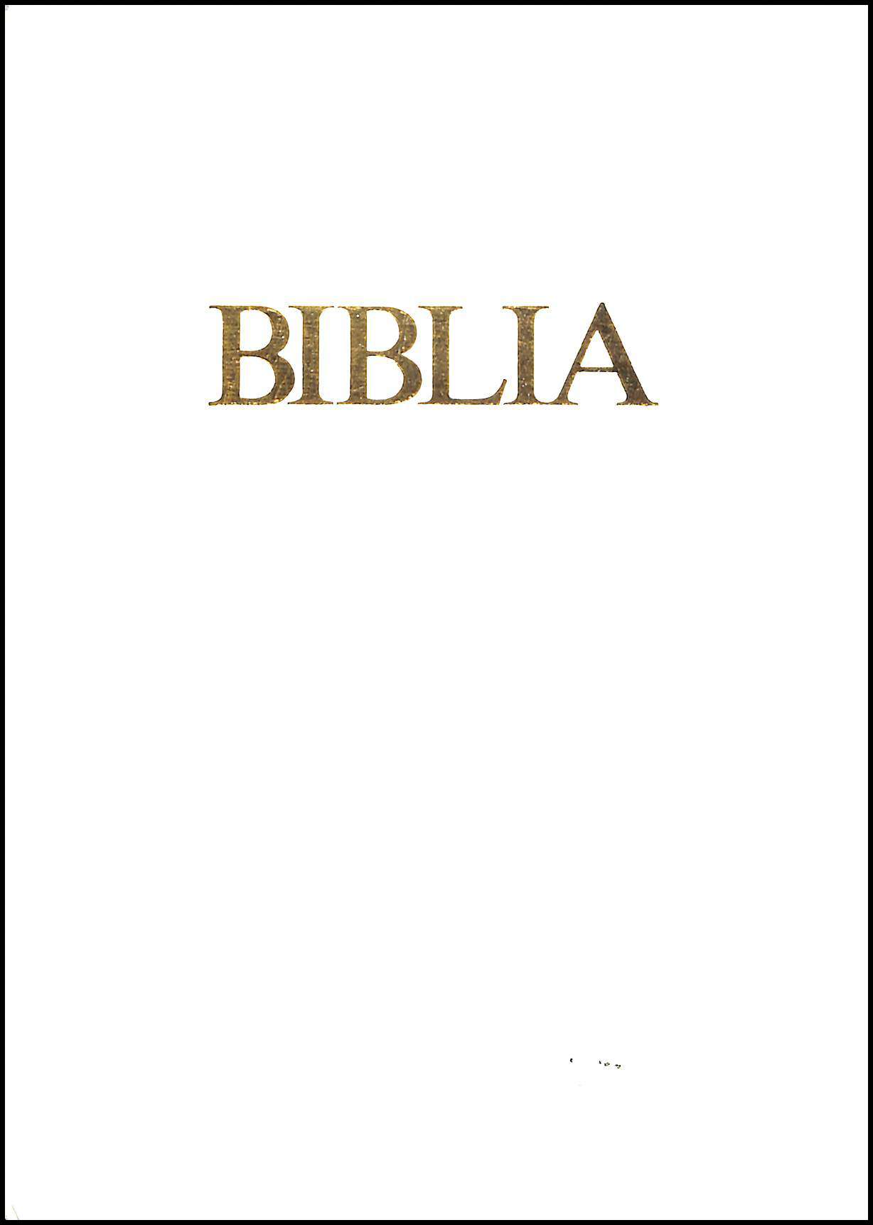 Biblia - szvetsgi s jszvetsgi szentrs
