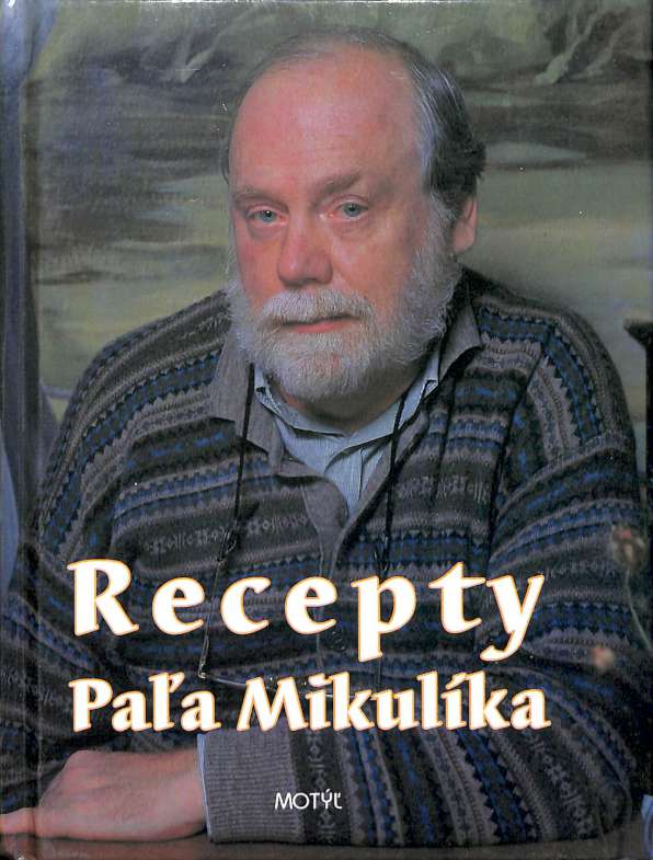 Recepty Paľa Mikulíka