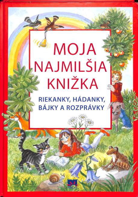 Moja najmilia knika - Riekanky, hdanky, bjky a rozprvky