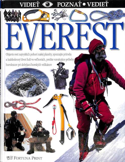 Everest - Vidie, pozna, vedie
