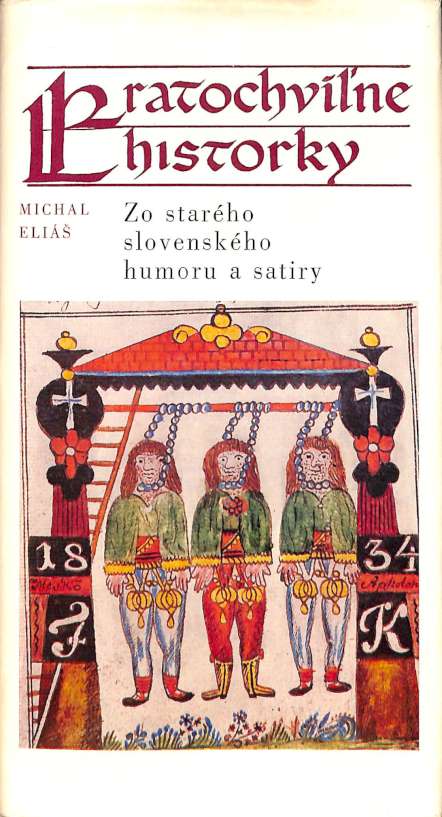 Kratochvne historky - Zo starho slovenskho humoru a satiry