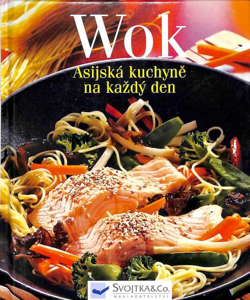 Wok - Asijsk kuchyn na kad den