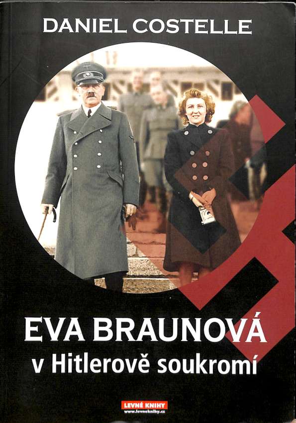 Eva Braunov v Hitlerov soukrom