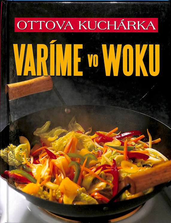 Varíme vo woku - Ottova kuchárka