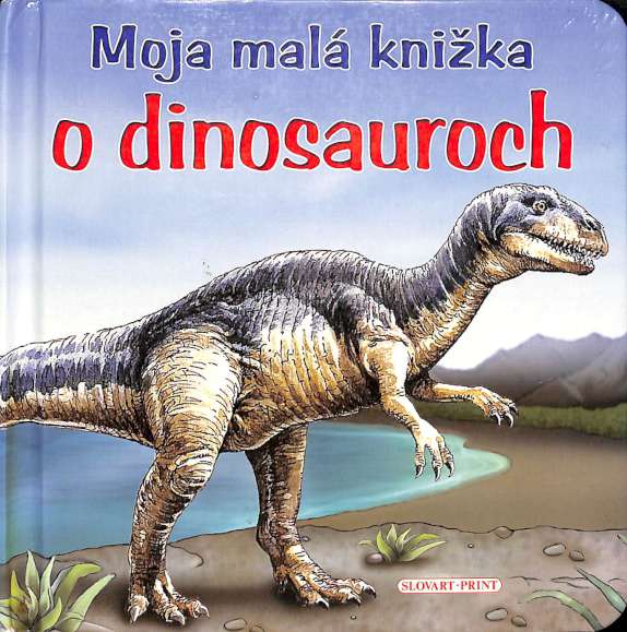 Moja mal knika o dinosauroch