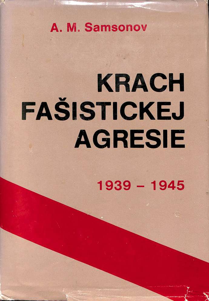 Krach faistickej agresie 1939-1945