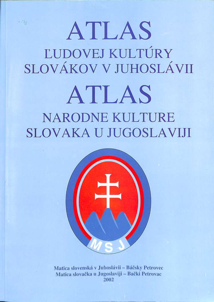 Atlas udovej kultry Slovkov v Juhoslvii