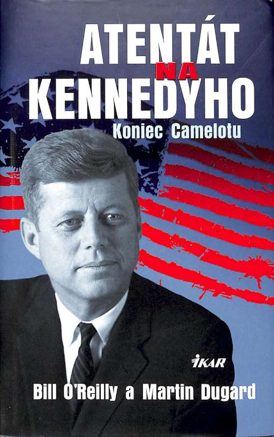 Atentt na Kennedyho - Koniec Camelotu