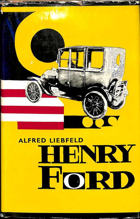 Henry Ford - Legenda a skutonos