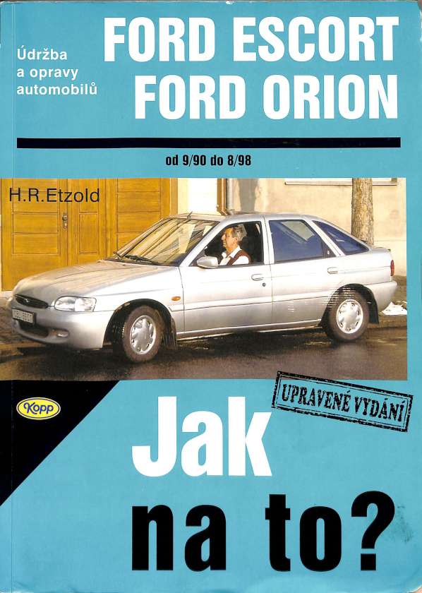 Ford Escort, Ford Orion - drba a opravy automobil
