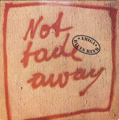 Amiga Blues Band - Not Fade Away (LP)