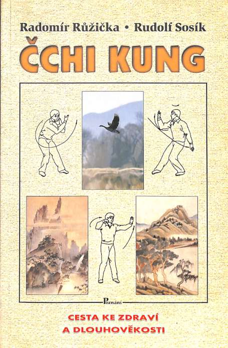 chi kung - Cesta ke zdrav a dlouhovkosti