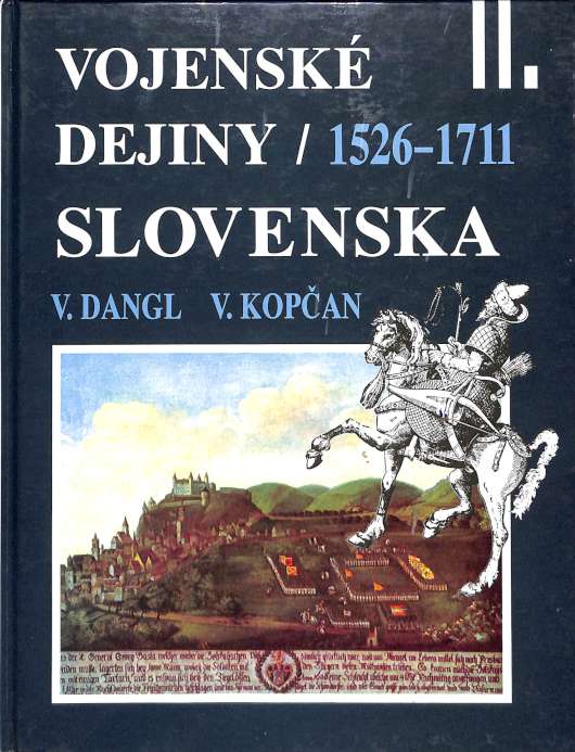 Vojensk dejiny Slovenska II. (1526-1711)
